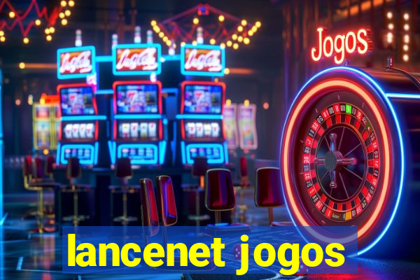 lancenet jogos